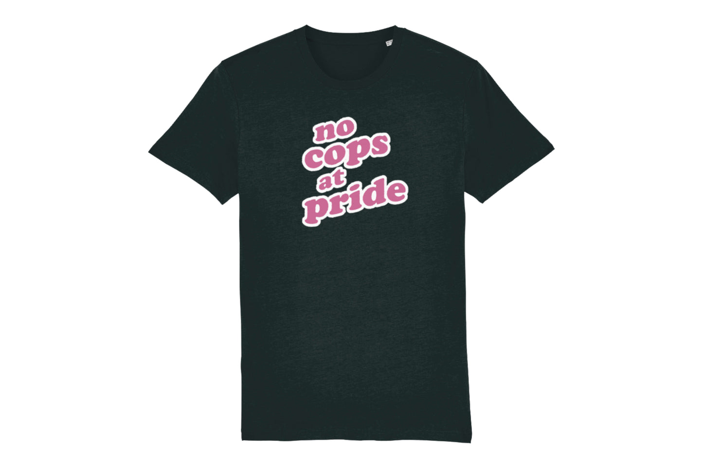 A mockup of the front of an LGBTQ+ pride t-shirt. The t-shirt is black and features pink and white text reading "no cops at pride"