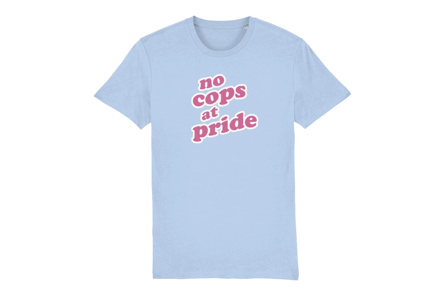 A mockup of the front of an LGBTQ+ pride t-shirt. The t-shirt is light blue and features pink and white text reading "no cops at pride"
