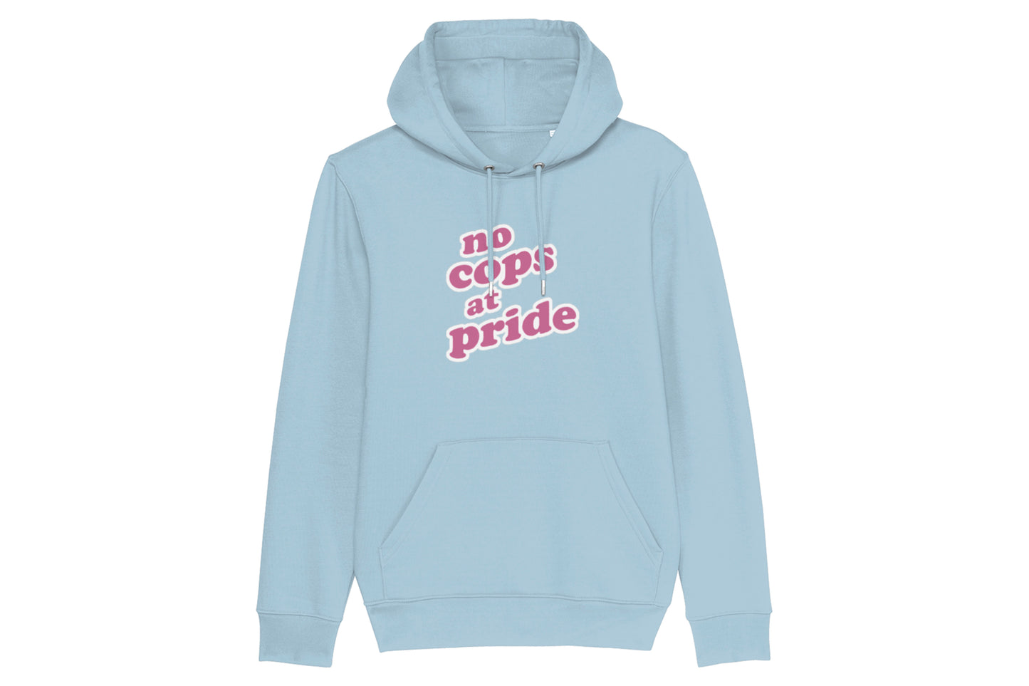 A mockup of the front of an LGBTQ+ pride hoodie. The hoodie is light blue and features pink and white text reading "no cops at pride"