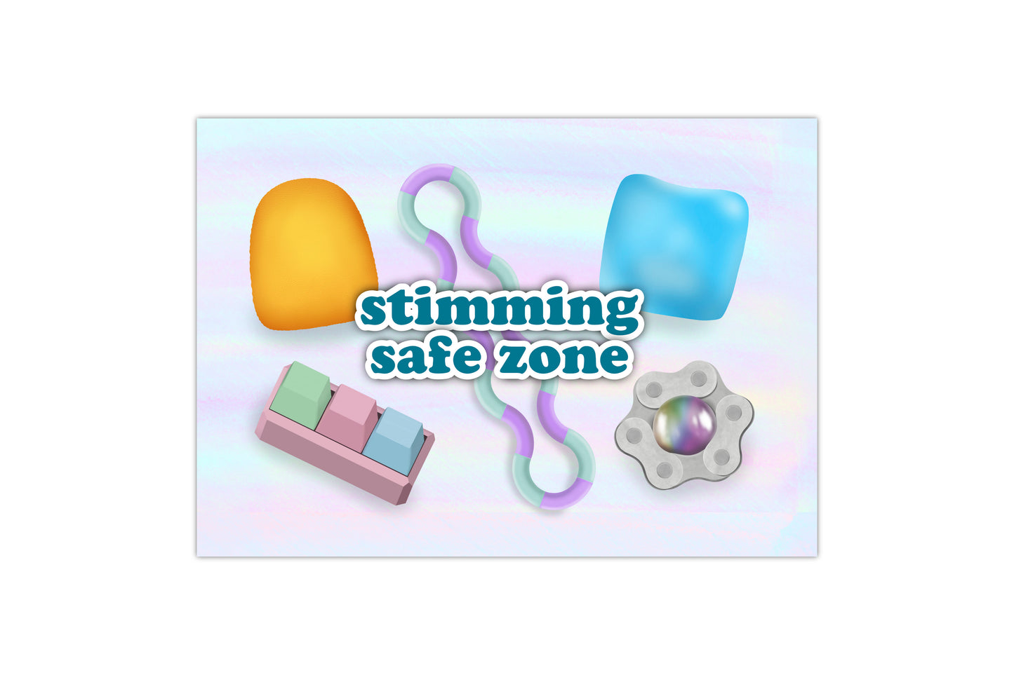 A neurodivergent friendly print depicting various fidget toys with text reading "stimming safe zone"