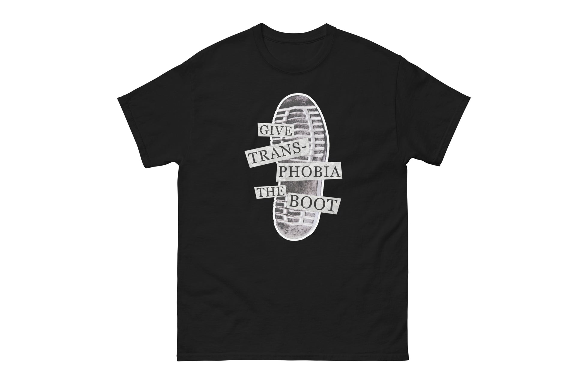 A mock-up of a black t-shirt featuring a photograph of the bottom of a black combat boot. There is text overlaid on the photograph in a paper collage style which reads "give transphobia the boot".