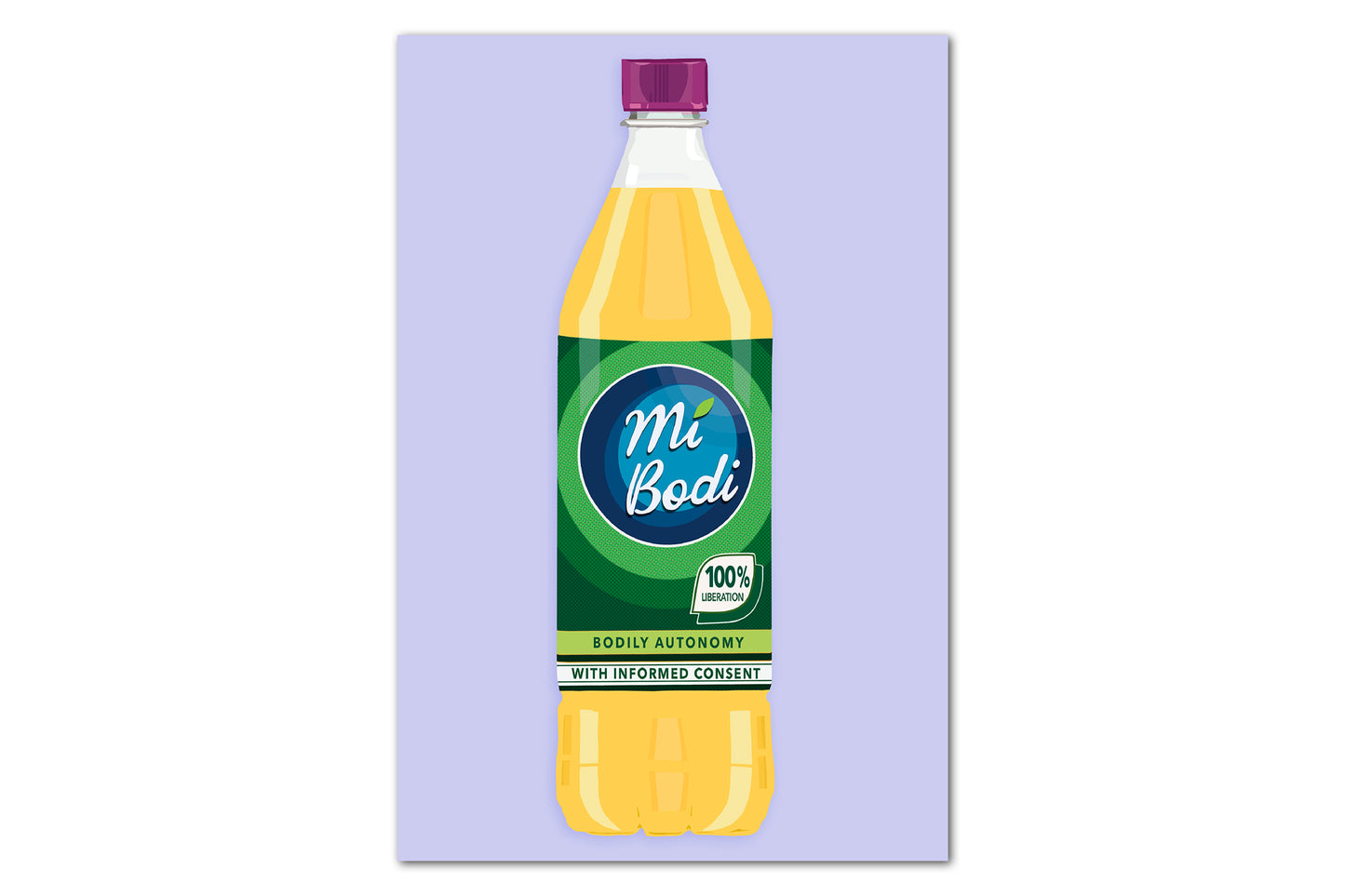 An illustration of a yellow juice bottle with a purple lid and green label. The label has a blue circular logo in the middle with white text reading "Mi Bodi", a play on the Irish drink "Mi Wadi". There is a small leaf shaped logo to the bottom right of this with text reading "100% liberation". Below this is text reading "Bodily Autonomy" and "with Informed Consent". The background of the print is lilac.