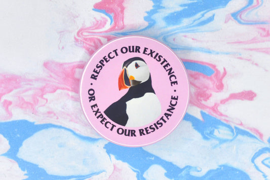 Respect Our Existence Puffin Badge