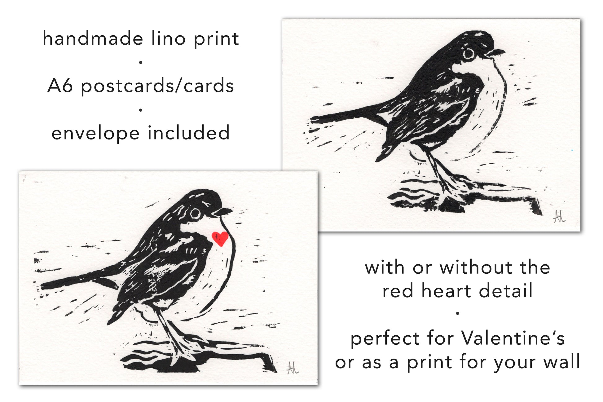 Both versions of the robin lino print, one with a red heart on its chest and one without. Informational text around the prints reads "handmade lino print. A6 postcard/cards. envelope included. with or without the red heart detail. perfect for Valentine's or as a print for your wall".