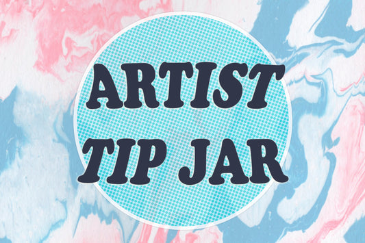 Graphic featuring a pink, blue and white painted background with a blue circle overlaid featuring uppercase bubble-like dark blue text reading "artist tip jar"
