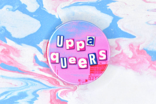 Uppa Queers Badge
